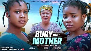 Thumbnail: BURY OUR MOTHER | A Nollywood True Story | Mercy Kenneth, Chinenye Euc | 2026 Latest Nigerian Movies