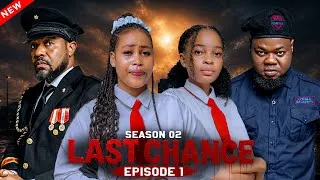 Thumbnail: LAST CHANCE  SEASON 02 | Ep 1 |
