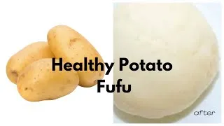 Thumbnail: Perfect Potato Fufu