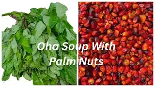 Thumbnail: Oha Soup With Banga Paste // How To Make Oha Soup Using Palm Nuts Paste