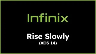 Thumbnail: Rise Slowly - Infinix XOS 14 Alarm