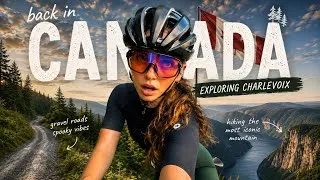 Thumbnail: Back in Canada & Straight Into the Wild 🇨🇦 | Gravel Riding & Hiking Charlevoix