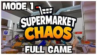 Thumbnail: [Mode 1] Supermarket Chaos — 100% Full Game Walkthrough + All Achievements (No Commentary)