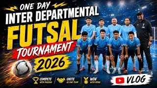 Thumbnail: One Day Inter-departmental Futsal Tournament, 2026|Changjiji Futsal Ground| 