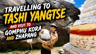 Thumbnail: Gomphu Kora| Traveling to Tashi Yangtse| Zhapang