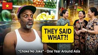 Thumbnail: CHOKE NO JOKE KICKING IT WITH THE VIETNAMESE WOMEN! IT'S FUNNY HOW WE CHAT! - ONE YEAR AROUND ASIA
