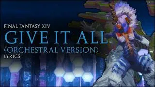 Thumbnail: Give It All (Orchestral) with lyrics - FFXIV Orchestral Arrangement Album Vol.4