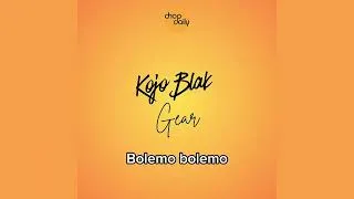 Thumbnail: Chop Daily & Kojo Blak - Gear (Audio)