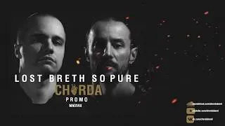 Thumbnail: chorda - lost breth so pure (promo)2018.