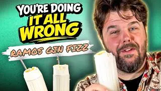 Thumbnail: You're Doing It All Wrong - How To Make A Ramos Gin Fizz