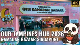 Thumbnail: Our Tampines Hub Ramadan Bazaar 2026 FULL Walkthrough | Singapore Halal Street Food Tour [4K]