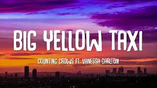 Thumbnail: Counting Crows - Big Yellow Taxi ft. Vanessa Carlton (Lyrics)