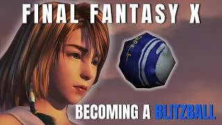 Thumbnail: WHEN I GROW UP I WANT TO BE A BLITZBALL | Final Fantasy X HD Remaster - Part 3
