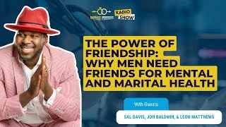 Thumbnail: EP. 60. The Power of Friendship: Why Men Need Friends for Mental and Marital Health
