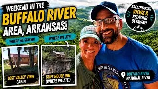 Thumbnail: Buffalo River Weekend Adventure | Where we stayed and Ate in Ponca & Jasper!
