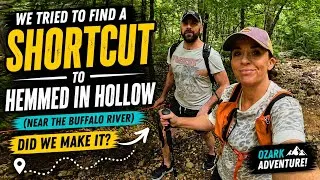 Thumbnail: Can We Find the Shortcut? Hiking to Hemmed-In-Hollow from the Buffalo River