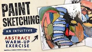 Thumbnail: Paint Sketching—An Intuitive Abstract Warm-Up Exercise