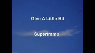 Thumbnail: Give A Little Bit -  Supertramp - with lyrics