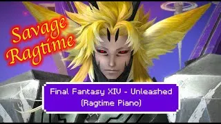 Thumbnail: Final Fantasy XIV - Unleashed (Ragtime Piano)