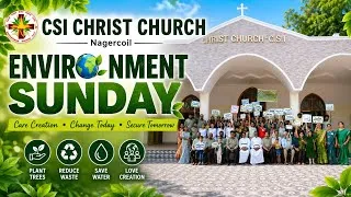 Thumbnail: 🌿 Environmental Sunday 2026 | Christian Endeavor Special Programme | C.S.I. Christ Church Nagercoil