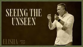 Thumbnail: Elisha: A Bible Savvy Study of 2 Kings | Seeing the Unseen | Pastor Eric Ferris