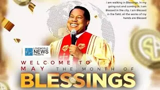 Thumbnail: MAY 2025 "THE MONTH OF THE BLESSINGS" ~ Pastor Chris Declares (May Global Communion Service)