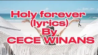 Thumbnail: HOLY FOREVER(lyrics) by Cece Winans