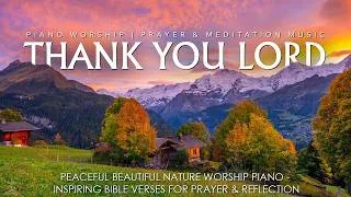 Thumbnail: Thank You Lord – Soothing Worship Piano Music with Bible Verses & Beautiful Autumn Nature 🍂🙏