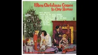 Thumbnail: "When Christmas Comes To Our House" Various 1955