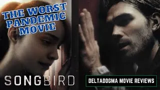 Thumbnail: Songbird (2020) Movie Review | How Not To Make A Pandemic Movie