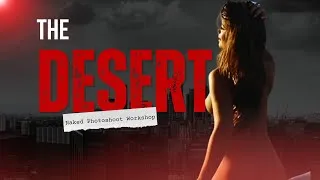 Thumbnail: Shooting Fine Arts The Outdoor Desert Cinematic  Nude|MasterClass Naked Photography Photoshoot Class