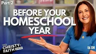Thumbnail: 7 Systems for a Homeschool Year That Runs Itself (Part 2 of 2) | Ep.130