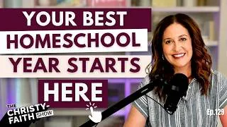 Thumbnail: How to Set Up Your Homeschool Year: The Episode I Needed a Decade Ago (Part 1 of 2) | Ep. 129