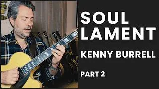 Thumbnail: Soul Lament - Kenny Burrell (part 2) - Jazz Guitar Lesson