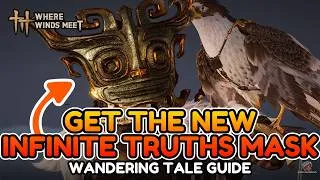 Thumbnail: Get the Infinite Truths Mask in Where Winds Meet | Parallel Paths Wandering Tale & Outpost