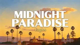 Thumbnail: Eagles | Midnight Paradise | Lyrics Video