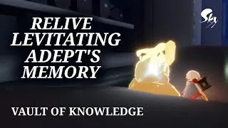 Thumbnail: Relive Levitating Adept's memory from Vault of Knowledge location SKY ✨