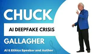 Thumbnail: The AI Deepfake Crisis Nobody's Talking About - Chuck Gallagher AI Ethics Speaker and Author