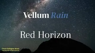 Thumbnail: Vellum Rain - Red Horizon - Soft Fusion Jazz - Chuck Gallagher Music