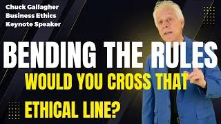Thumbnail: What Do You Do When Your Best Rep Bends the Rules? | Chuck Gallagher Business Ethics Speaker
