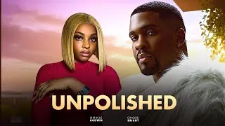 Thumbnail: UNPOLISHED - BRIGHT MORGAN, MIRACLE GODWIN |Latest Nigerian Movies 2026 Full Movie