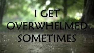 Thumbnail: I Get Overwhelmed Sometimes - Lyrics by Abbie Gamboa