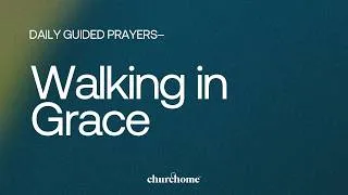 Thumbnail: Walking in Grace