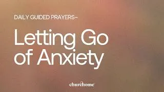 Thumbnail: Letting Go of Anxiety