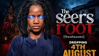 Thumbnail: THE SEER'S ROOT [ Nwadinaume] thriller drop 4th August Tuesday