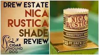 Thumbnail: Drew Estate Nica Rustica Shade Cigar Review
