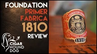 Thumbnail: Foundation Primer Fábrica 1810 Cigar Review