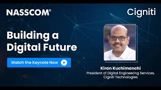 Thumbnail: Building a Digital Future | Keynote at NASSCOM NASTech 2022 | Cigniti