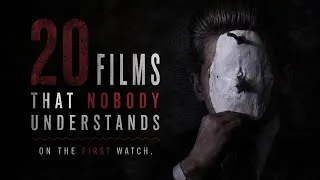 Thumbnail: 20 Films That Nobody Understands on the First Watch.