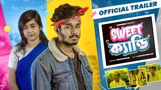 Thumbnail: Sweet Candy (সুইট ক্যান্ডি) - Official Trailer | Nirjon Nahuel | Bangla New Natok 2022 | CINEBIRDS